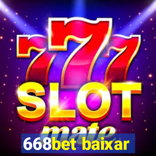 668bet baixar